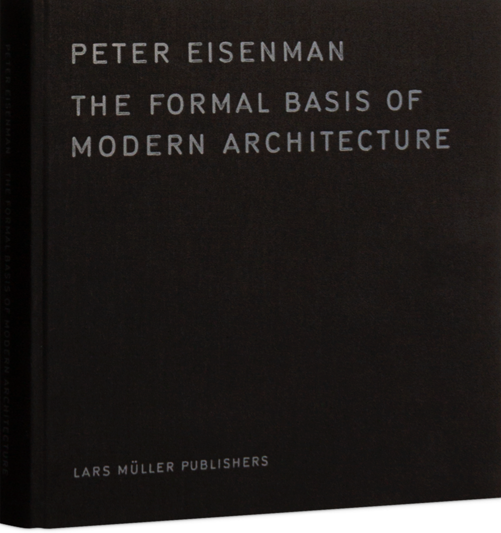 The Formal Basis of Modern Architecture Cover
