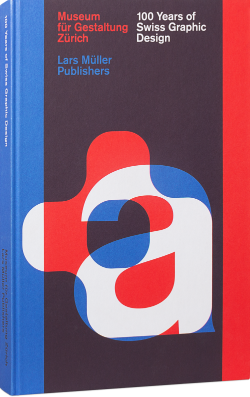 100 Years of Swiss Graphic Design Cover
